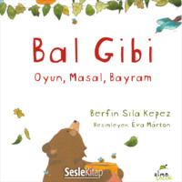 Berfin Sıla Kepez. Bal Gibi