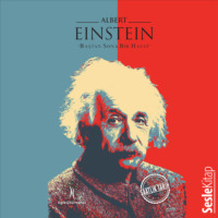 Aziz Kemal Hızıroğlu. Dahiler ve Aşkları Albert Einstein