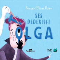 Birsen Ekim Özen. Ses Dedektifi Tolga