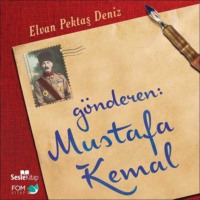 Elvan Pektaş Deniz. Gönderen Mustafa Kemal