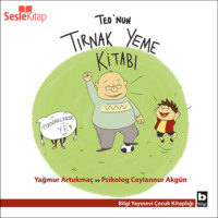 Yağmur Artukmaç. Teo Dizisi 2 - Teo'nun Tırnak Yeme Kitabı