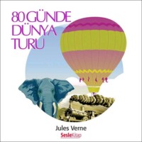 Jules Verne. 80 Günde Dünya Turu
