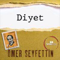 Ömer Seyfettin. Ömer Seyfettin Öyküleri - Diyet