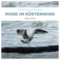 . Mord im K?stenwind - Oda Wagner, Christine Cordes, Band 8 (Ungek?rzt)
