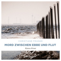. Mord zwischen Ebbe und Flut - Oda Wagner, Christine Cordes, Band 5 (Ungek?rzt)