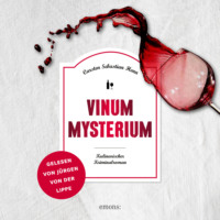 Carsten Sebastian Henn. Vinum Mysterium - Julius Eichendorff - Kulinarischer Kriminalroman, Band 4 (Ungek?rzt)