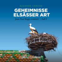 . Geheimnisse Els?sser Art - Jean Paul Rapp ermittelt, Fall 2 (Ungek?rzt)