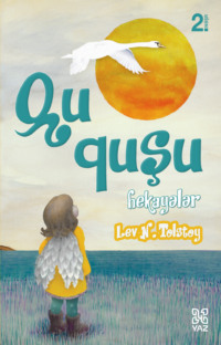 Lev Nikolayeviç Tolstoy. Qu quşu