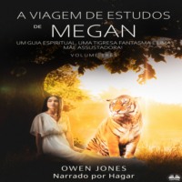 Jones Owen. A Viagem De Estudos De Megan