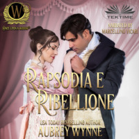 Wynne Aubrey. Rapsodia E Ribellione