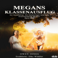 Jones Owen. Megans Klassenausflug