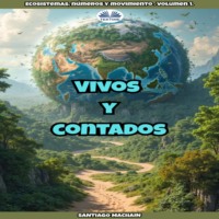 Machain Santiago. Vivos Y Contados