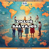 Machain Santiago. Ciclos Salvajes