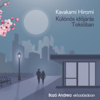 Kavakami Hiromi. K?l?n?s időj?r?s Toki?ban (teljes)