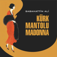 Sabahattin Ali. Мадонна в меховом манто. Книга на турецком языке. Аудиокнига