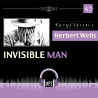 Герберт Джордж Уэллс. Человек-невидимка. А2. The Invisible Man. А2