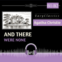 Агата Кристи. И никого не стало. Б1–Б2. And There Were None. B1–B2