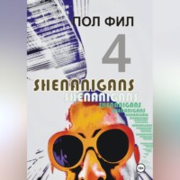 . Shenanigans 4