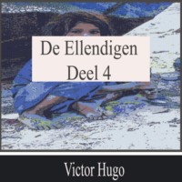 Victor Hugo. De Ellendigen – Deel 4