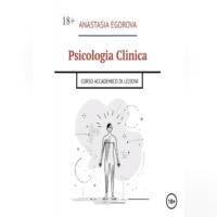 Anastasia Egorova. Psicologia clinica. Corso Accademico di Lezioni
