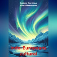 . Indo-Europeans cultural traditions