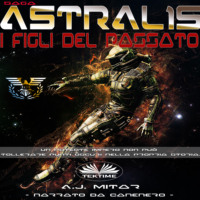 A.J. Mitar. Astralis - I Figli Del Passato