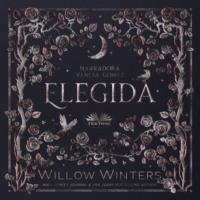 Willow Winters. Elegida