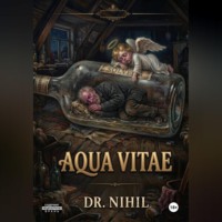  Dr. Nihil. Aqua Vitae